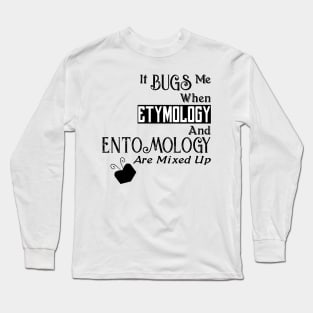 Buggy Language - Etymology & Entomology Mixed Up Long Sleeve T-Shirt